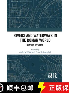 【3-4周达】Rivers and Waterways in the Roman World: Empire of Water [9781032234403]