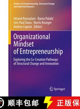 【3-4周达】Organizational Mindset of Entrepreneurship : Exploring the Co-Creation Pathways of Structu... [9783030369538]