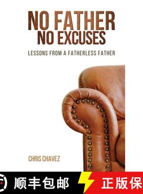 预订 No Father No Excuses: Lessons from a Fatherless Father [9781632964687]
