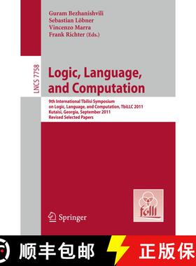 【3-4周达】Logic, Language, and Computation: 9th International Tbilisi Symposium on Logic, Language, ... [9783642369759]