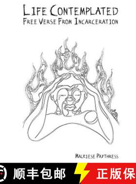 【3-4周达】Life Contemplated: Free Verse From Incarceration [9780991653119]