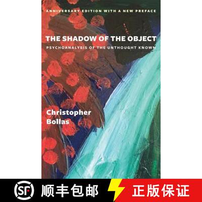 【3-4周达】The Shadow of the Object – Psychoanalysis of the Unthought Known (Anniversary Edition) [9780231185073]