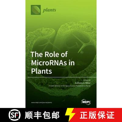 【3-4周达】The Role of MicroRNAs in Plants [9783039287307]