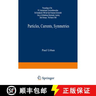 【3-4周达】Particles, Currents, Symmetries: Proceedings of the VII. Internationale Universitätswoche... [9783211808788]