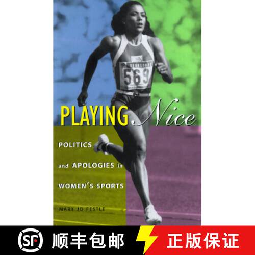 【3-4周达】精装 Playing Nice: Politics and Apologies in Women's Sports [9780231101622]