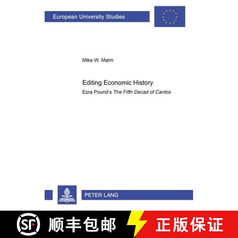 【2-3周达】Editing Economic History : Ezra Pound's The Fifth Decad of Cantos [9783631542095]