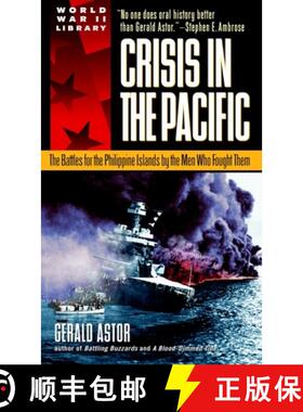 【3-4周达】Crisis in the Pacific: The Battles for the Philippine Islands by the Men Who Fought Them [9780440236955]
