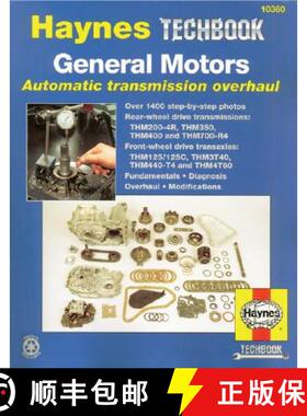 【3-4周达】General Motors Automatic Transmission Overhaul: Models Covered, Thm200-4r, Thm350, Thm400 ... [9781563924231]