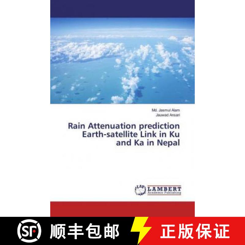 预订 Rain Attenuation prediction Earth-satellite Link in Ku and Ka in Nepal [9786200085115]