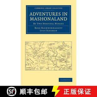 【3-4周达】Adventures in Mashonaland: By Two Hospital Nurses - Adventures in Mashonaland: By Two Hosp... [9781108032506]