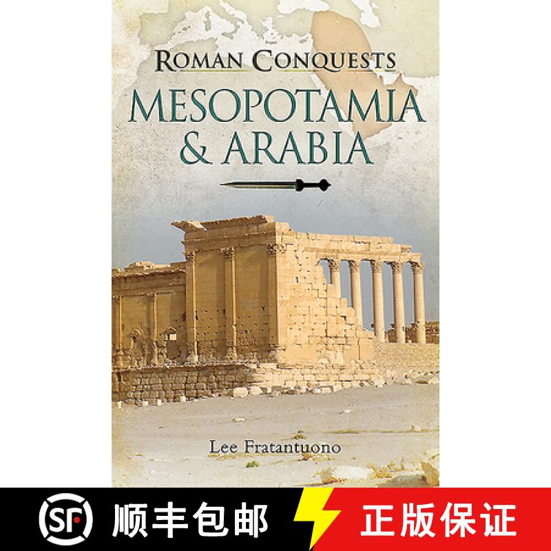 【3-4周达】Roman Conquests: Mesopotamia & Arabia [9781473883260]