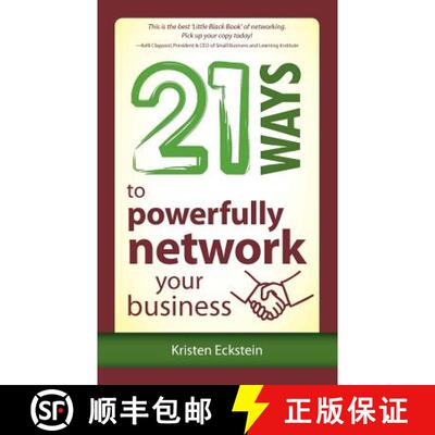 【3-4周达】21 Ways to Powerfully Network Your Business [9780976791386]