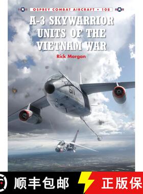 预订 A-3 Skywarrior Units of the Vietnam War [9781472805645]