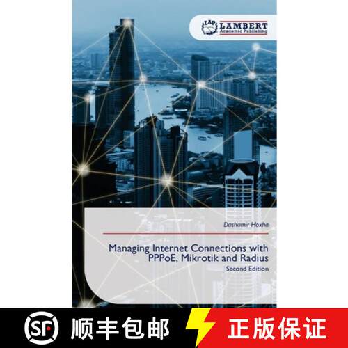 【3-4周达】Managing Internet Connections with PPPoE, Mikrotik and Radius: Second Edition (Aufl.) [9786209528729]
