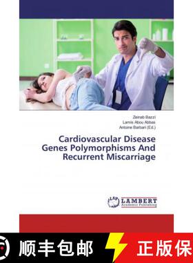预订 Cardiovascular Disease Genes Polymorphisms And Recurrent Miscarriage [9786200269133]