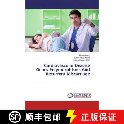 预订 Cardiovascular Disease Genes Polymorphisms And Recurrent Miscarriage [9786200269133]