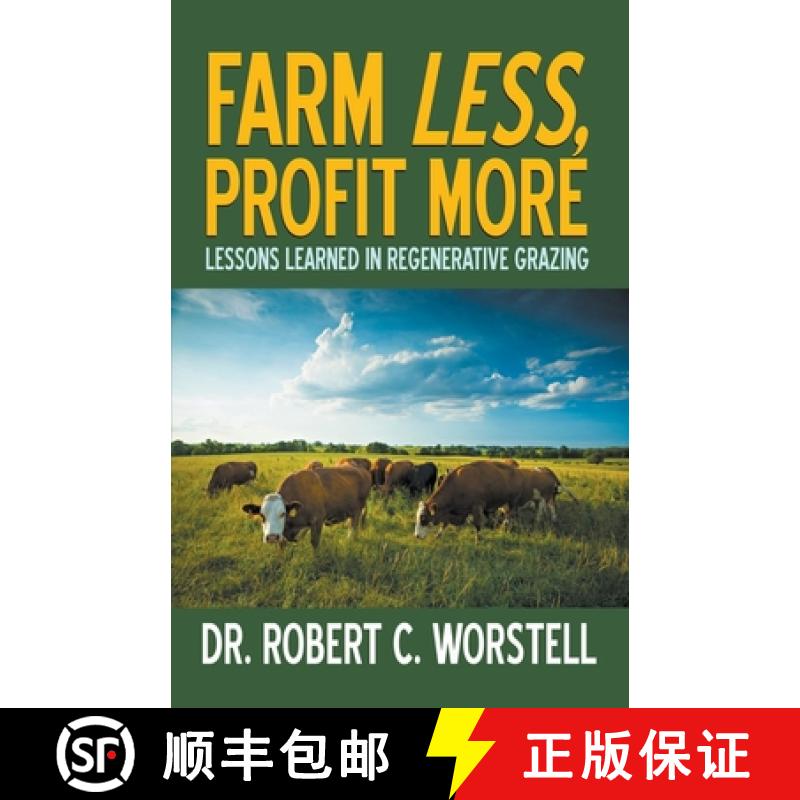 【2-3周达】Farm Less, Profit More: Lessons in Regenerative Grazing [9781393908777]