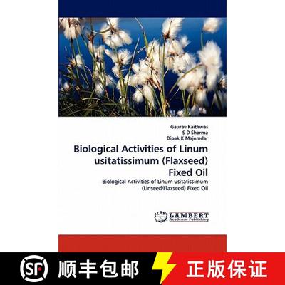 预订 Biological Activities of Linum usitatissimum (Flaxseed) Fixed Oil [9783843381444]