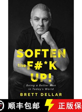 【3-4周达】Soften the F#*k Up!: Being a Better Man in Today's World [9780645593204]