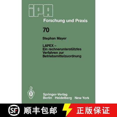 【3-4周达】Lapex -- Ein Rechnerunterstütztes Verfahren Zur Betriebsmittelzuordnung [9783540124900]