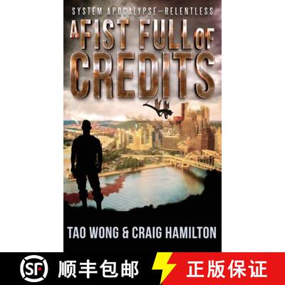 【3-4周达】A Fist Full of Credits: A New Apocalyptic LitRPG Series [9781990491092]