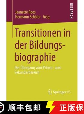 【3-4周达】Transitionen in der Bildungsbiographie : Der Übergang vom Primar- zum Sekundarbereich [9783531176550]