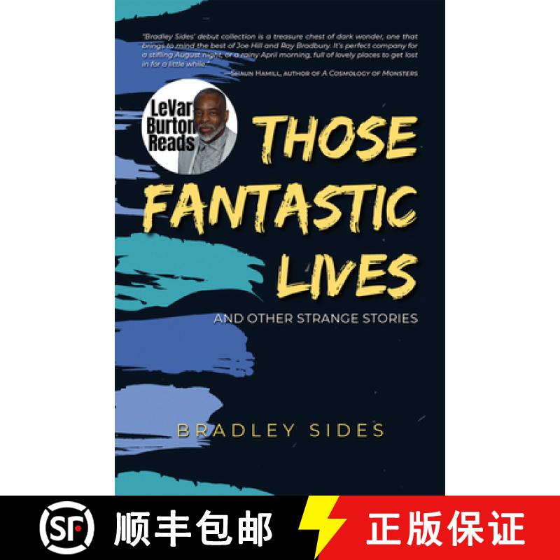 预订 Those Fantastic Lives: And Other Strange Stories [9781952536205]
