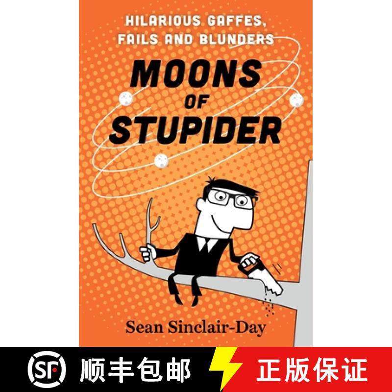 【3-4周达】Moons of Stupider: Hilarious Gaffes, Fails, and Blunders [9781443469784]