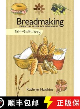 【3-4周达】Self-Sufficiency: Breadmaking: Essential Guide for Beginners [9781504800594]