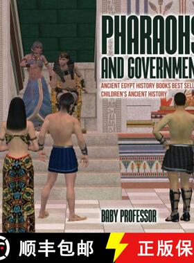 【3-4周达】Pharaohs and Government : Ancient Egypt History Books Best Sellers | Children's Ancient Hi... [9781541911581]