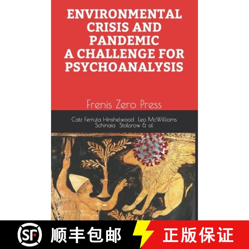 【3-4周达】Environmental Crisis and Pandemic. a Challenge for Psychoanalysis: Frenis Zero Press [9788897479376]