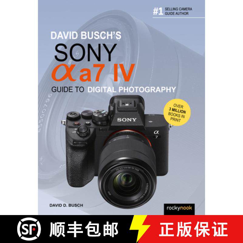 【3-4周达】David Busch's Sony Alpha A7 IV Guide to Digital Photography [9781681988870]