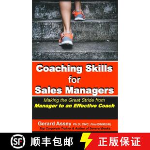 【3-4周达】Coaching Skills for Sales Managers: Making the Great Stride from Manager to an Effective C... [9789392492235]