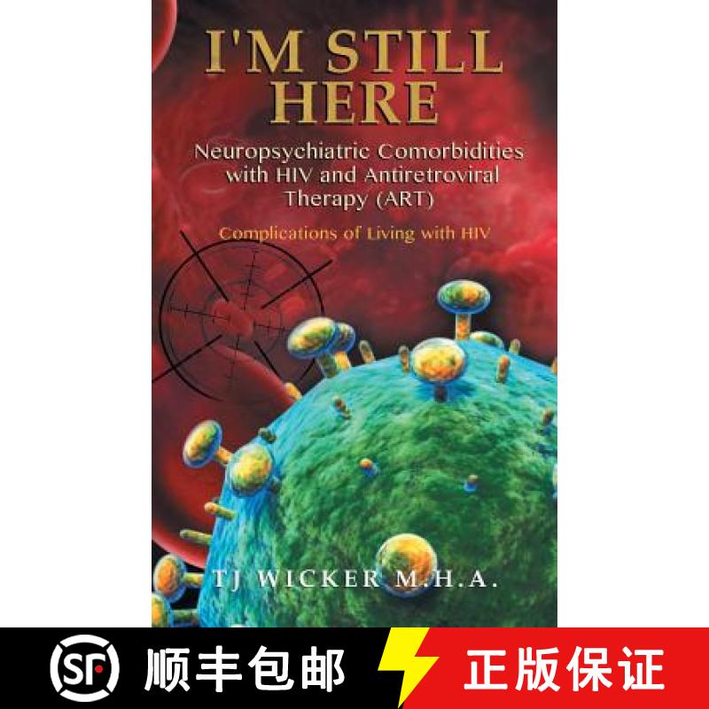 【3-4周达】I'M STILL HERE Neuropsychiatric Comorbidities with HIV and Antiretroviral Therapy (ART): C... [9780228810797]图片