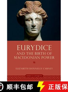【3-4周达】Eurydice and the Birth of Macedonian Power [9780197672297]