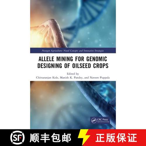 【3-4周达】Allele Mining for Genomic Designing of Oilseed Crops [9781032471945]