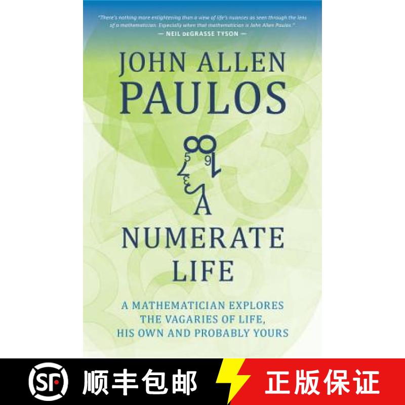 【3-4周达】A Numerate Life : A Mathematician Explores the Vagaries of Life, His Own and Probably Yours [9781633881181]