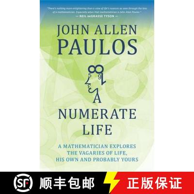 【3-4周达】A Numerate Life : A Mathematician Explores the Vagaries of Life, His Own and Probably Yours [9781633881181]