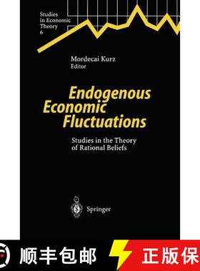 【3-4周达】Endogenous Economic Fluctuations : Studies in the Theory of Rational Beliefs [9783642082955]