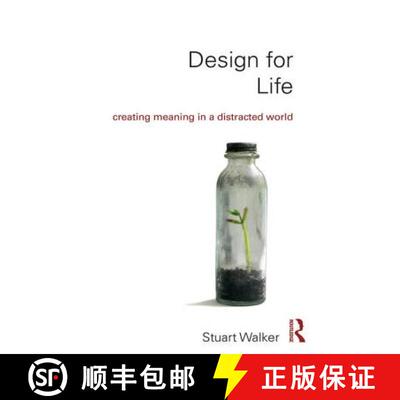 【3-4周达】Design for Life: Creating Meaning in a Distracted World [9781138232471]