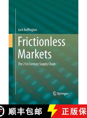 【3-4周达】Frictionless Markets : The 21st Century Supply Chain (Softcover reprint of the original 1s... [9783319368047]