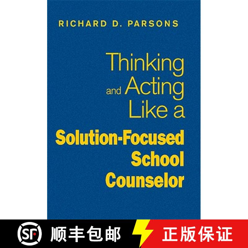 【3-4周达】Thinking and Acting Like a Solution-Focused School Counselor [9781412966443]
