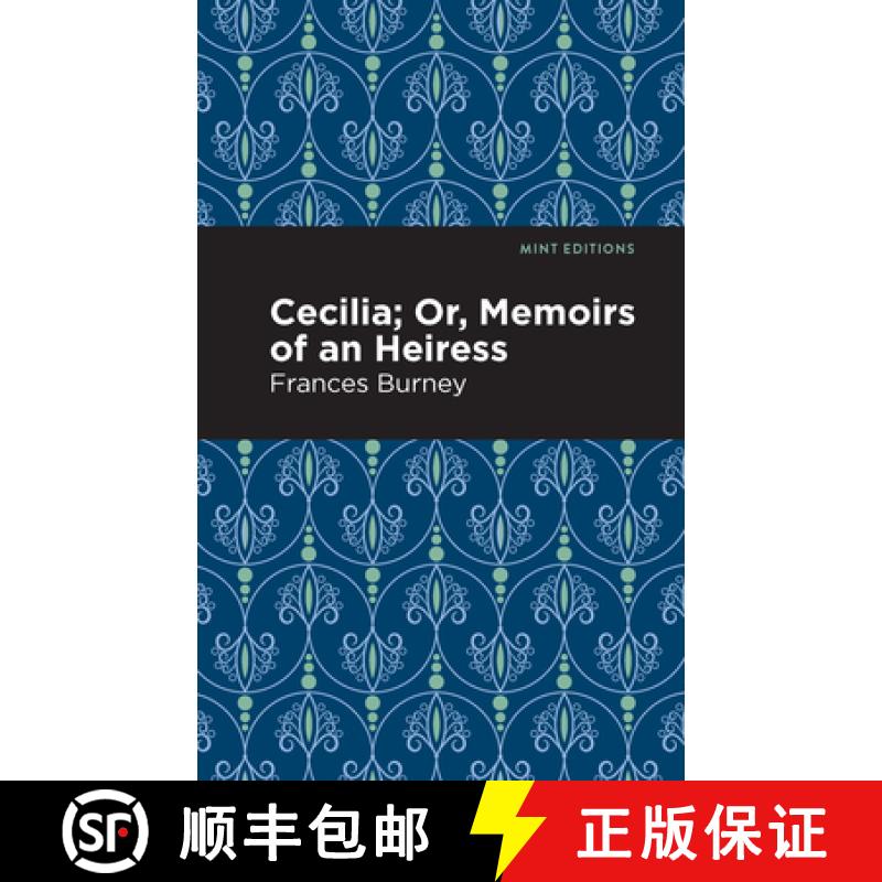 【3-4周达】Cecilia; Or, Memoirs of an Heiress [9781513279992]