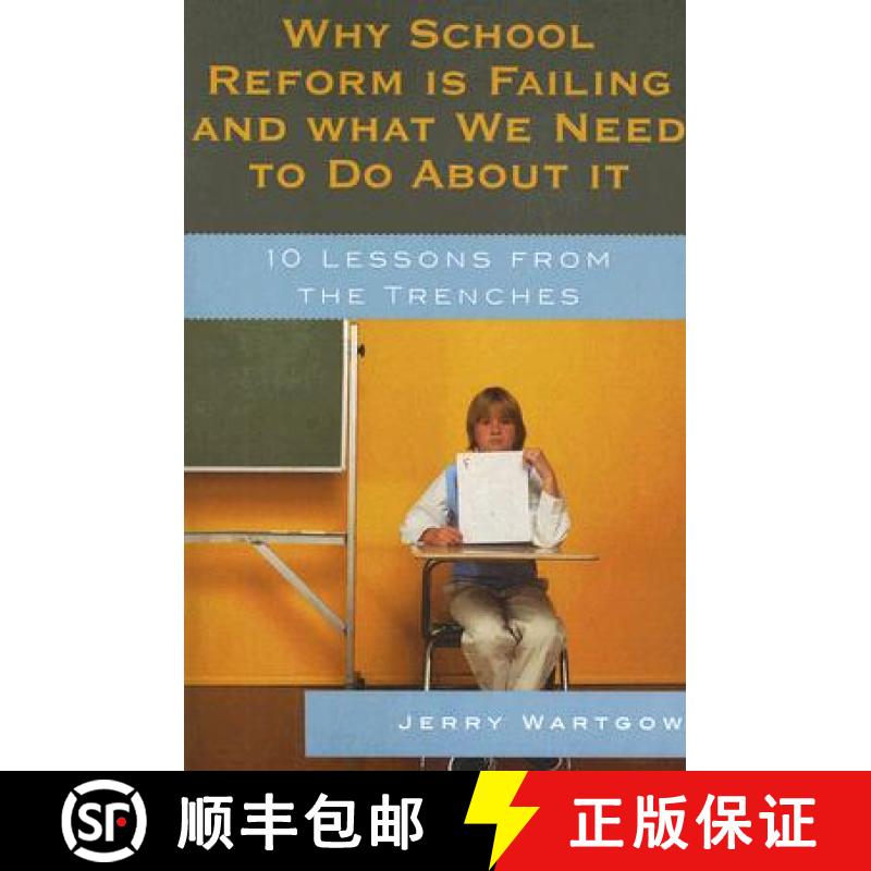 【3-4周达】Why School Reform Is Failing and What We Need to Do about It : 10 Lessons from the Trenches [9781578866984]