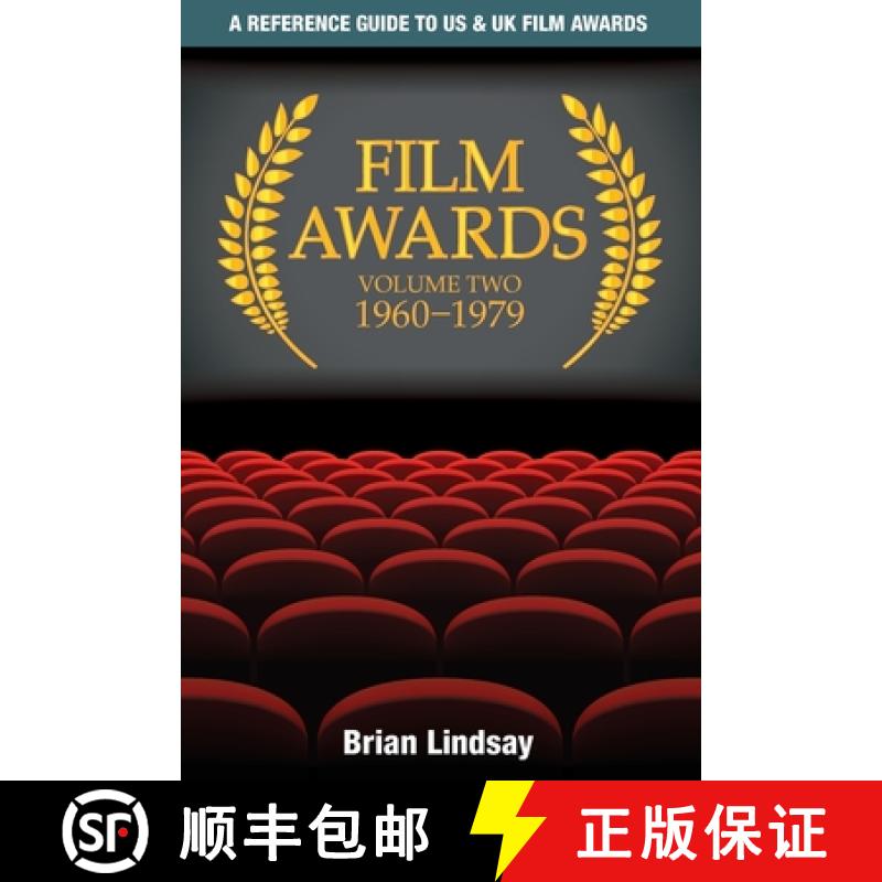 【3-4周达】Film Awards: A Reference Guide to US & UK Film Awards Volume Two 1960-1979 [9780980490954]