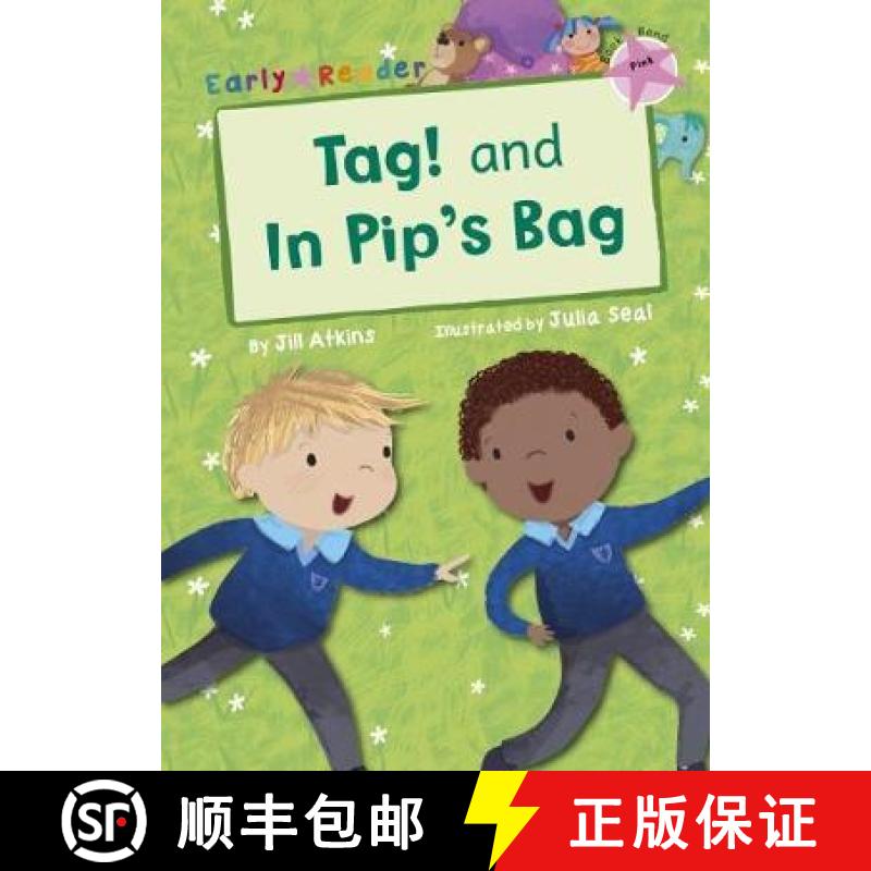【2-3周达】Tag! and In Pip's Bag (Pink Early Reader) [9781848863422]