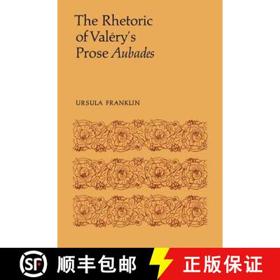 【3-4周达】The Rhetoric of Val�ry's Prose Aubades [9781487598761]
