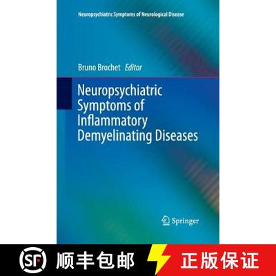 【3-4周达】Neuropsychiatric Symptoms of Inflammatory Demyelinating Diseases [9783319359656]