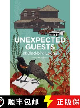 【3-4周达】Unexpected Guests at Blackbird Lodge: a novel [9780578350189]