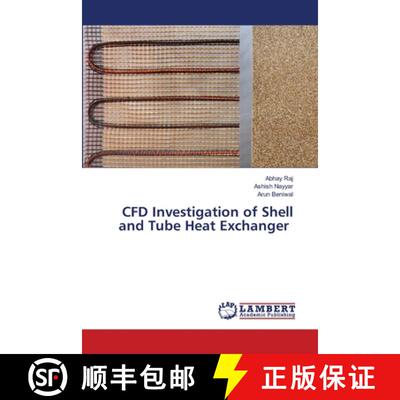 【3-4周达】CFD Investigation of Shell and Tube Heat Exchanger [9786206161622]